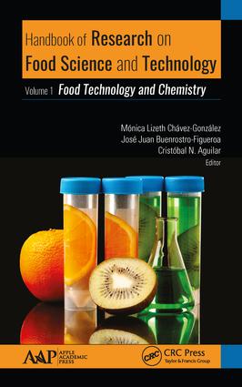 Handbook of Research on Food Science and Technology. Volume 1, Food Technology and Chemistry