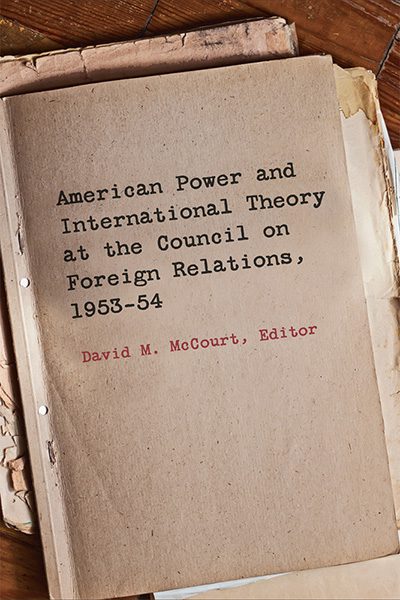 American Power and International Theory at the Council on Foreign Relations, 1953-54