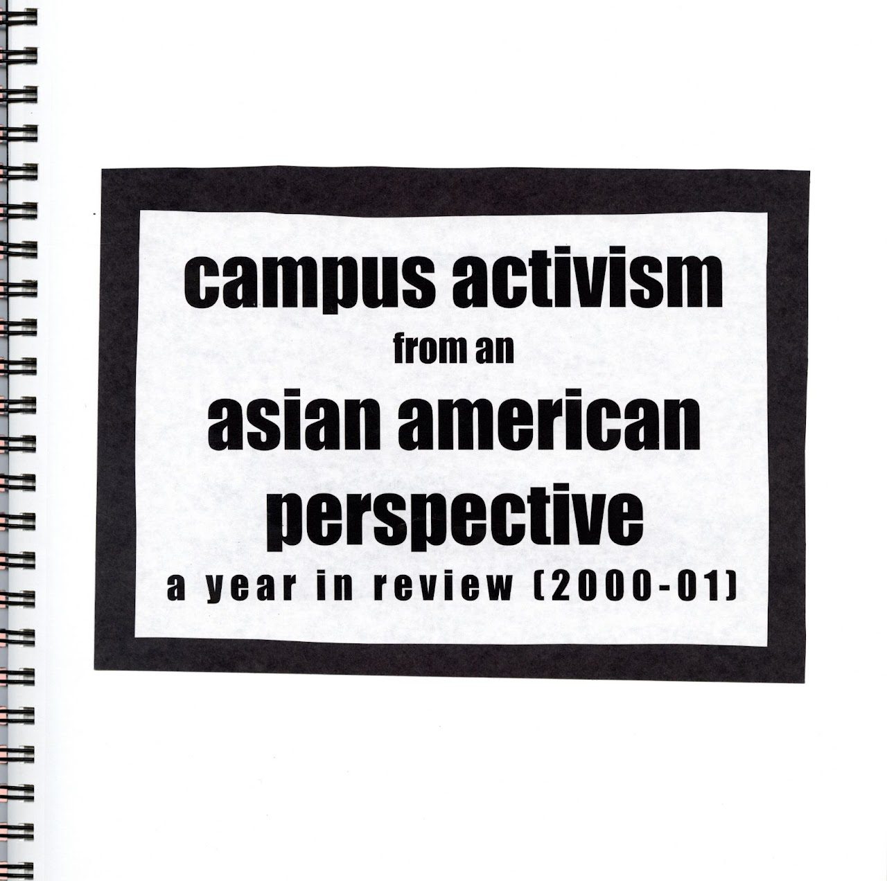 Scrapbook cover that reads "Campus activism from an asian american perspective, a year in review 2000-01