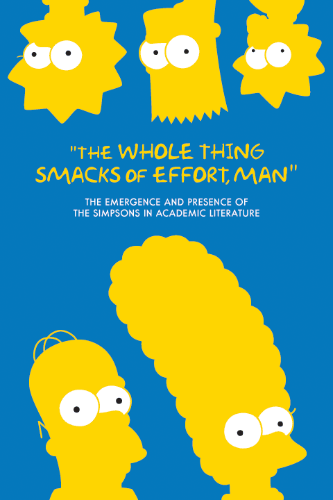 illustration of The Simpsons; text reads "The Whole Thing Smacks of Effort, Man"