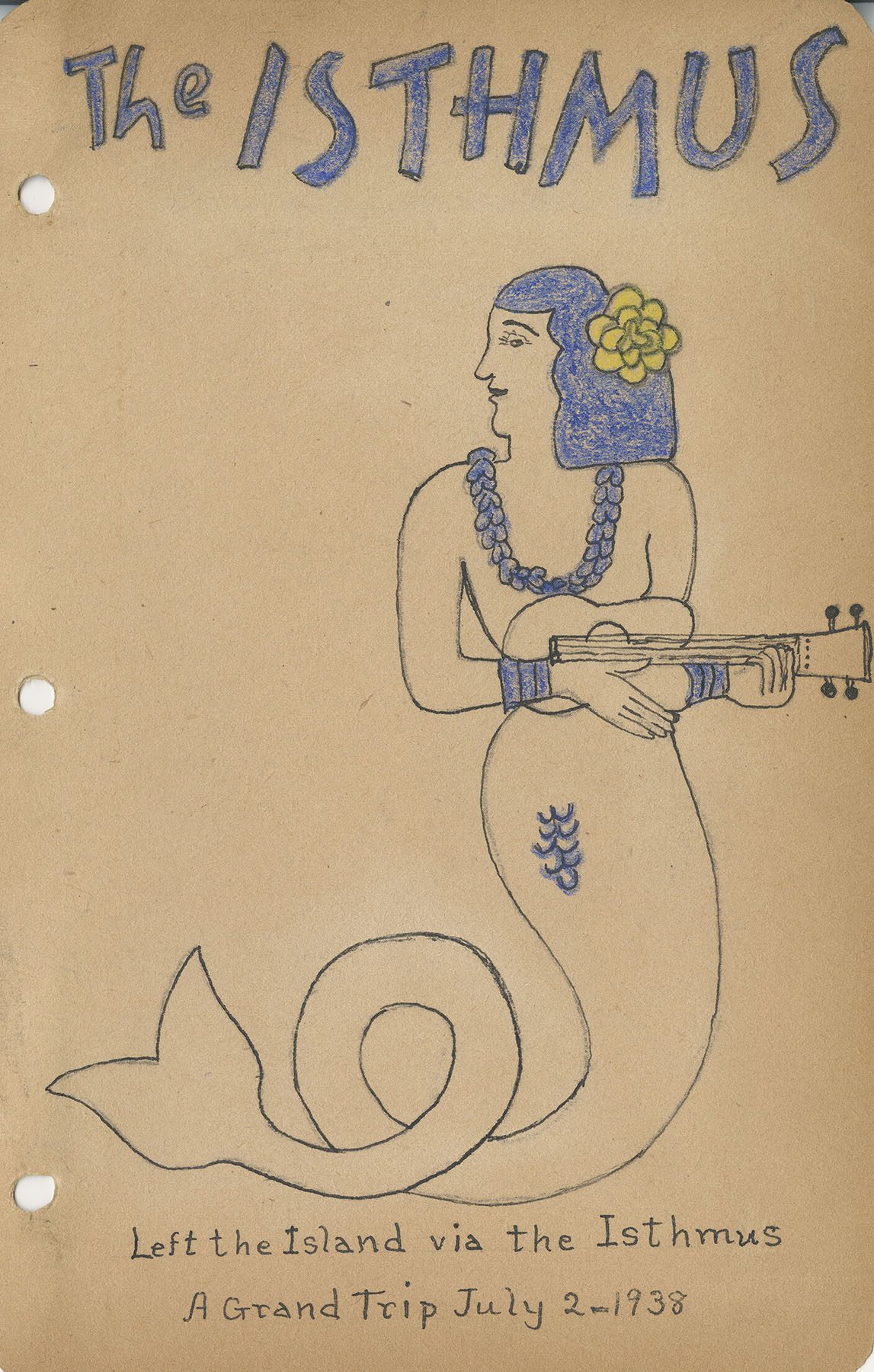 MC318: Drawing of a mermaid captioned "Left the island via the Isthmus. A Grand Trip July 2, 1938."