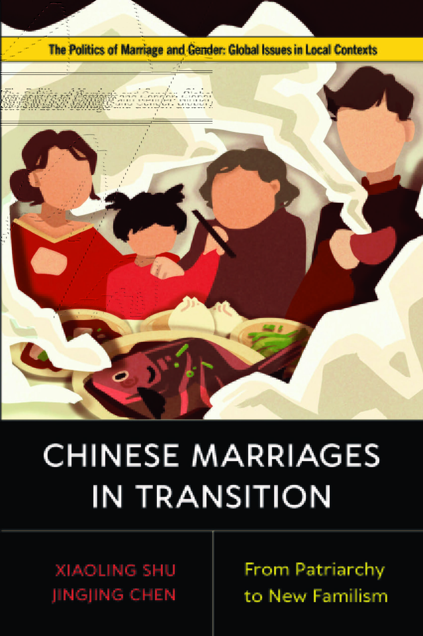 "Chinese Marriages in Transition" by Xiaoling Shu and Jingjing Chen