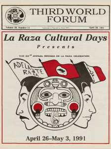 Cover of the Third World Forum student publication titled "La Raza Cultural Days," promoting the 22nd annual “Semana de la Raza” celebration. The cover features an illustration of the Aztec Sun God in the middle, a profile of a man on the left, and a profile of a woman on the right. This issue is dated April 29, 1991. The date range displayed on the bottom is April 26-May 3, 1991.