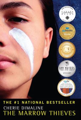 The Marrow Thieves with black cover featuring half of a young person’s face with white paint across the cheek and award seals along the side.
