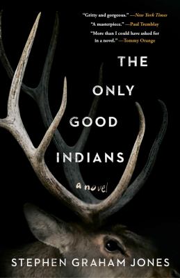 The Only Good Indians with dark cover with a deer antler and partial deer head emerging from black background beside white title text.
