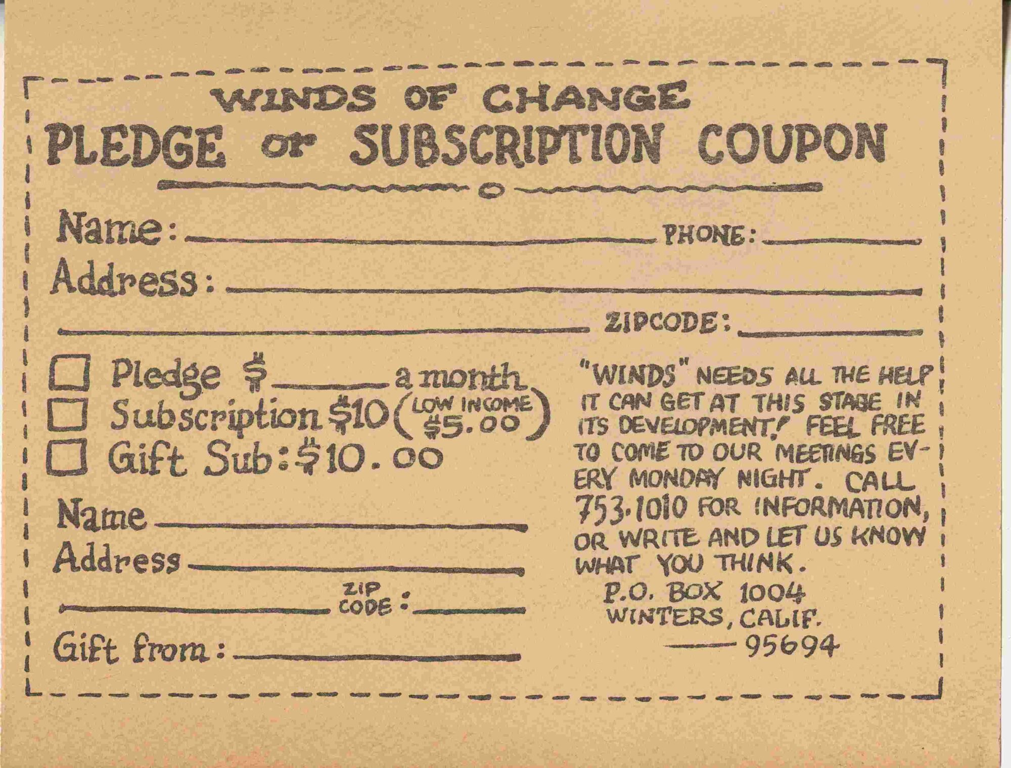 Winds of Change Pledge or Subscription Coupon with blank lines for Name, Phone, Address and Zipcode. There are checkboxes on the left for pledge, subscribe, or gift a subscription. On the right, text reads: "Winds" needs all the help it can get at this stage in its development! Feel free to come to our meetings every Monday night." with phone and P.O. Box contact info for information.