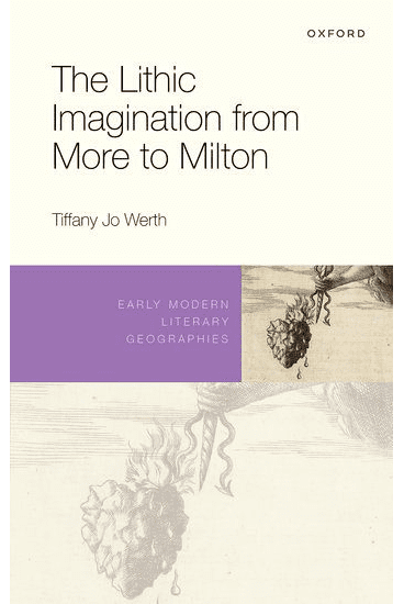 The Lithic Imagination from More to Milton