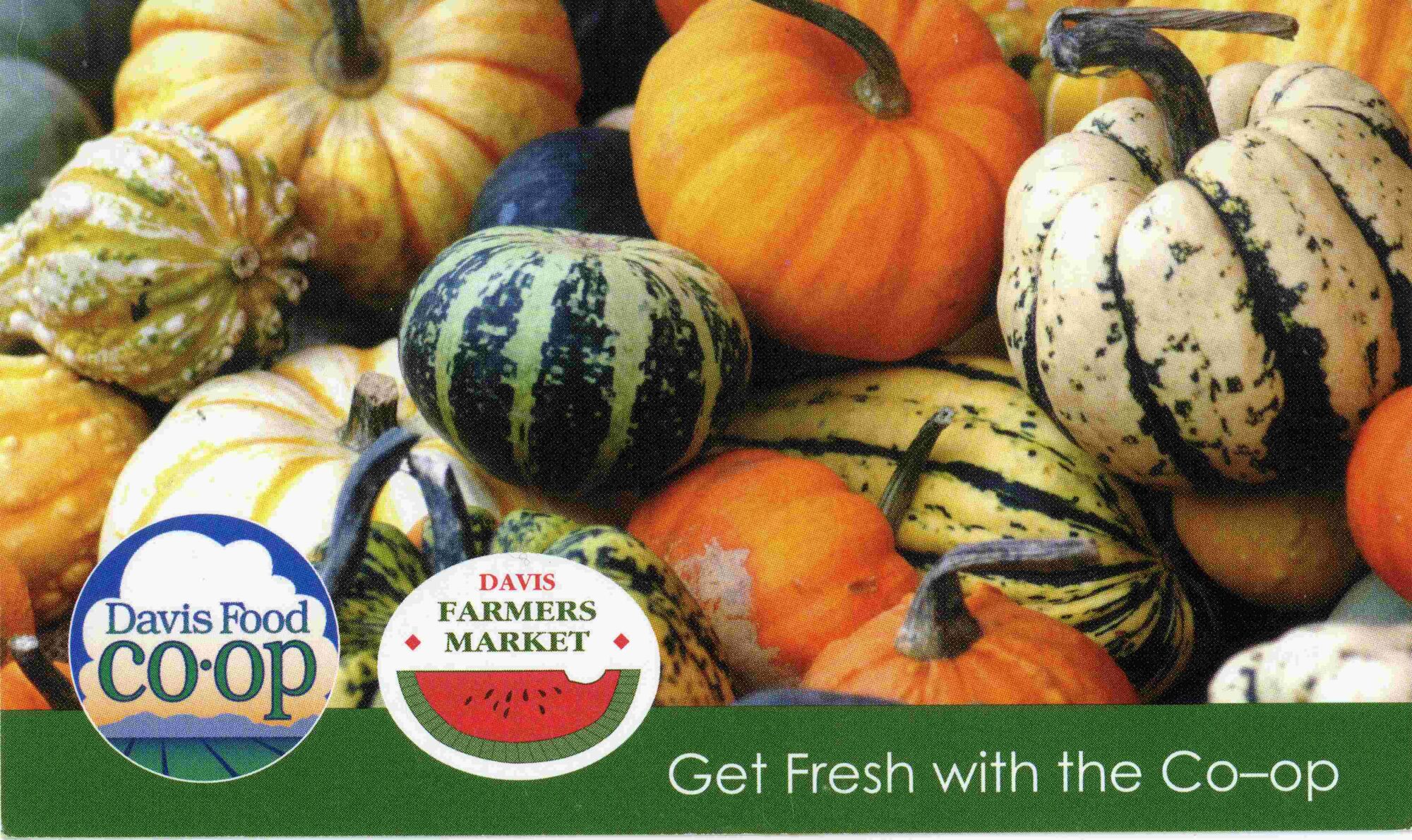 A colorful image of pumpkins, squash, and other gourds is in the background. A green border at the bottom reads "Get Fresh with the Co-op." The logos of the Davis Food Co-op and Davis Farmers Market are in the bottom left corner.