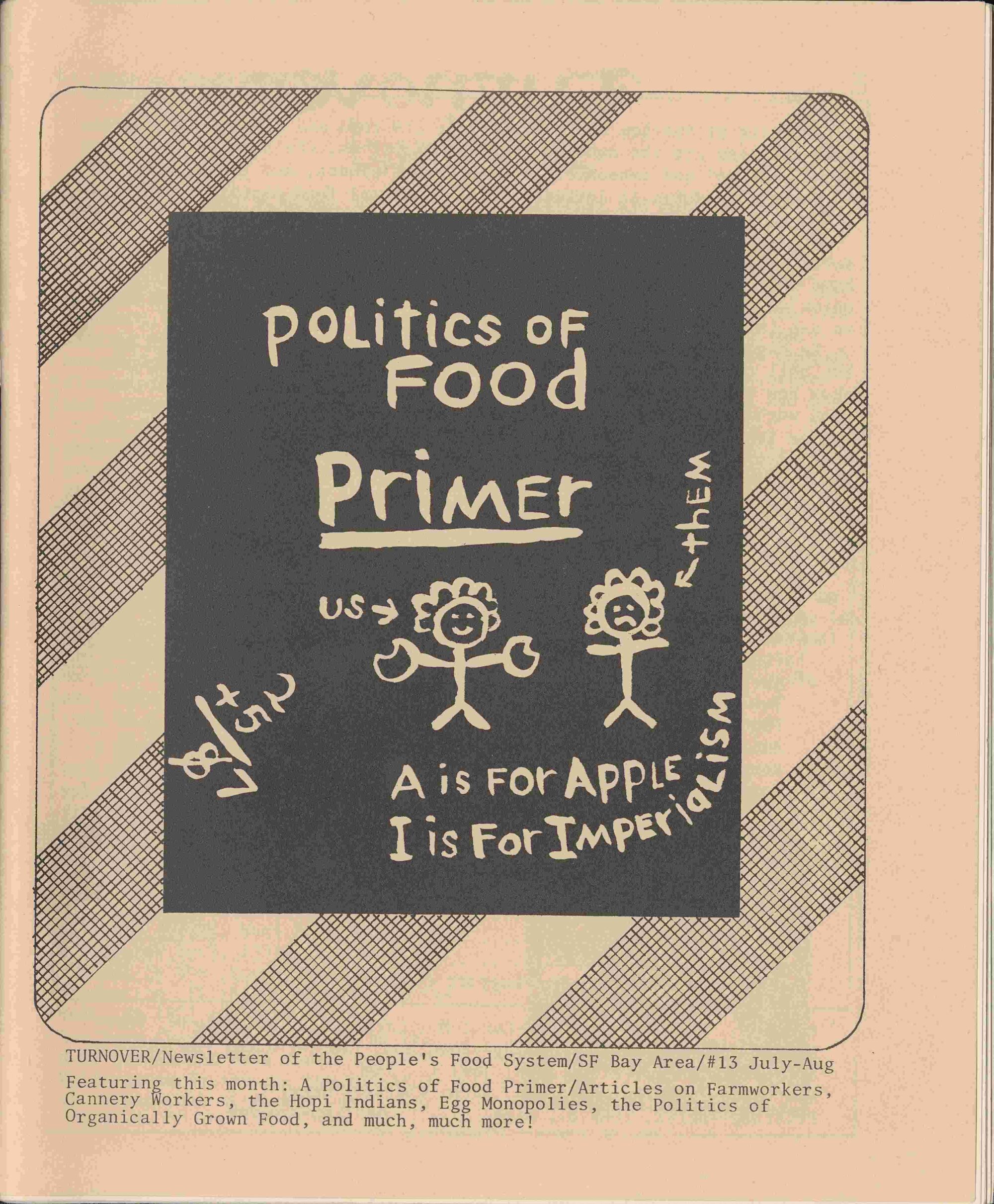 A newsletter cover with a diagonally-striped pattern in the background and a dark text-box in the center that reads: "Politics of Food Primer: A is for Apple, I is for Imperialism" in chalkboard-style handwriting. The text box is illustrated with stick figures labeled "Us" (smiling) and "Them" (frowning).