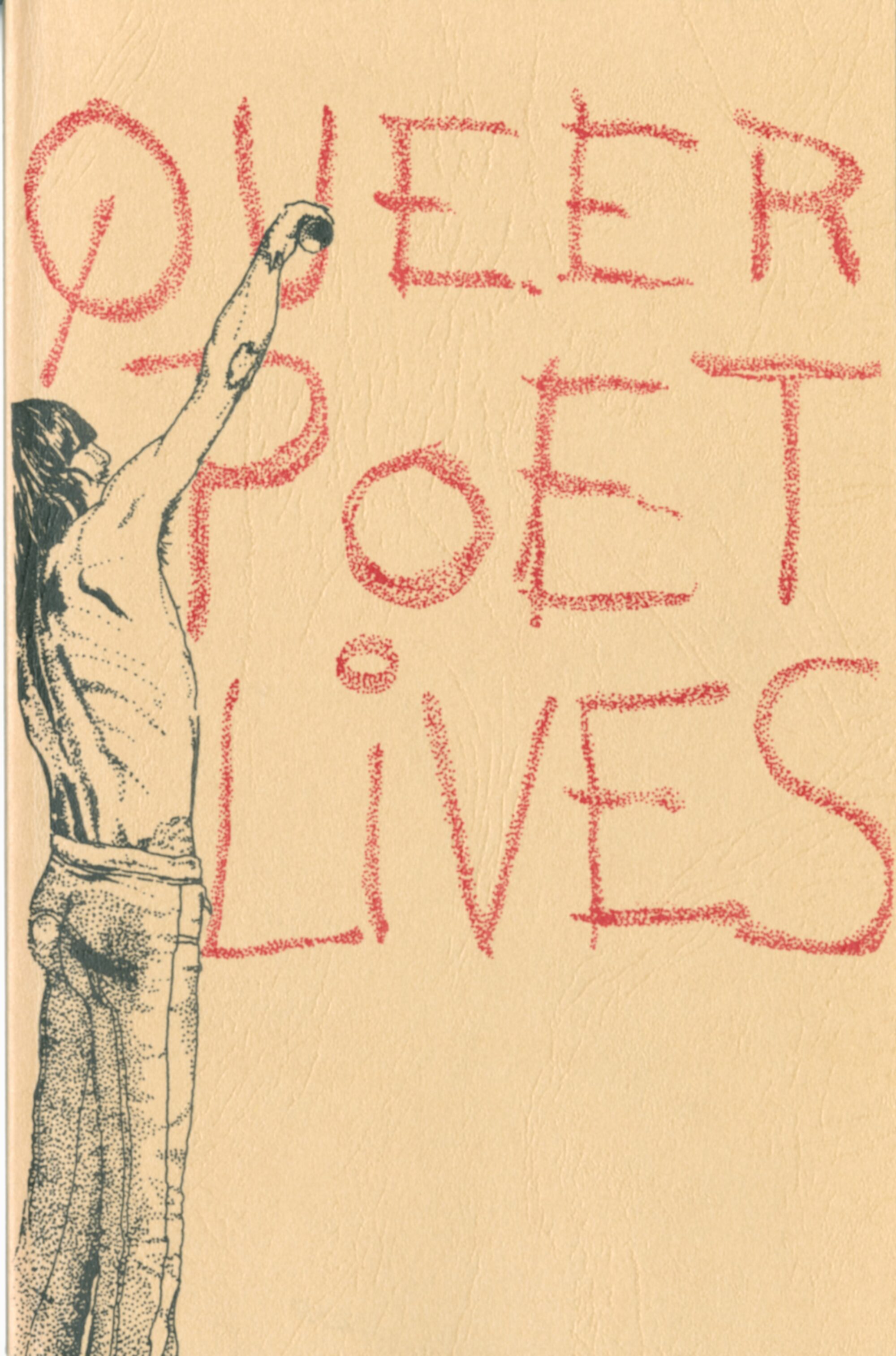 Cover of a poetry book entitled "Queer Poet Lives." There is a man who appears to be spray-painting the book title.