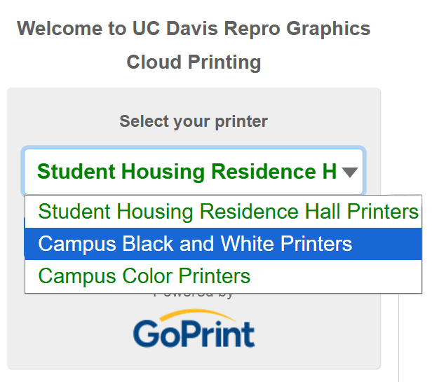 Screenshot titled: "Welcome to UC Davis Repro Graphics Cloud Printing. Select your printer." Dropdown menu items are:
- Student Housing Residence Hall Printers
- Campus Black and White Printers
- Campus Color Printers